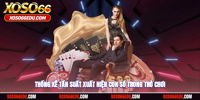 Thống kê tần suất xuất hiện con số trong trò chơi