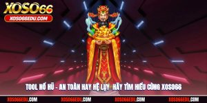 Tool Nổ Hũ – An Toàn Hay Hệ Lụy - Hãy Cùng Tìm Hiểu